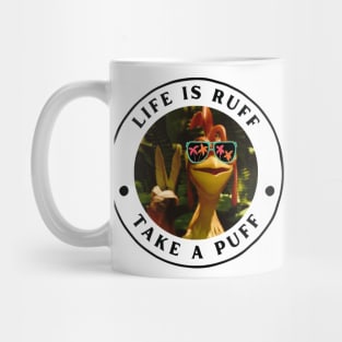 life is ruff take a puff Mug